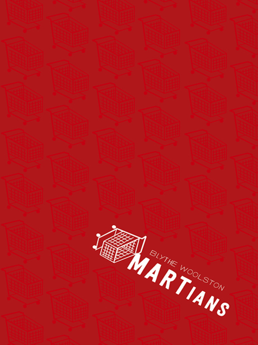 Title details for MARTians by Blythe Woolston - Available